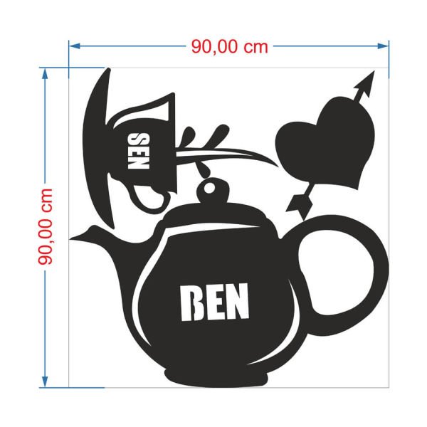 MDF Tablo Dekoratif Sen Ben Demlik Çay MDF-24 90x90 cm - 3mm