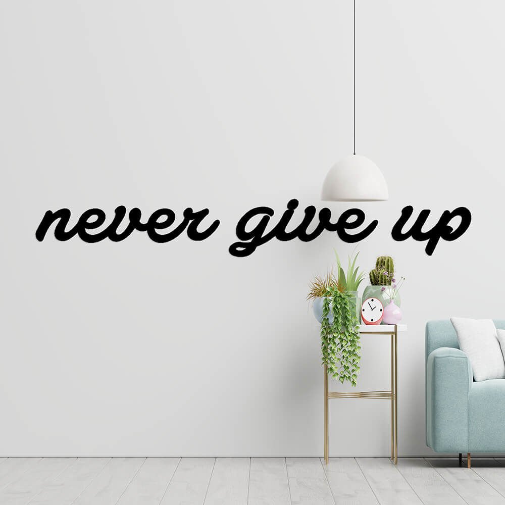 MDF Tablo Dekoratif Never Give Up MDF-33 80x80 cm - 9mm