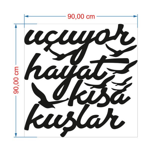 MDF Tablo Dekoratif Hayat Kısa Kuşlar Uçuyor MDF-18 90x90 cm - 9mm