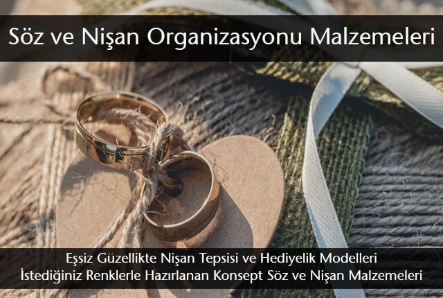 Söz ve Nişan Hazırlıkları Nişan Tepsisi ve Nişan Hediyelikleri